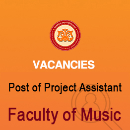 Vacancy for the Post of Project Assistant – Faculty of Music (Closing Date :- 24.09.2021)