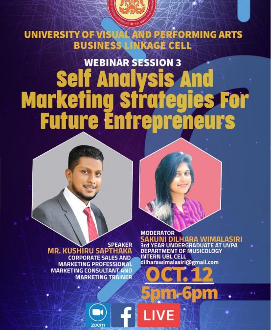 Self Analysis and Marketing Strategies for Future Entrepreneurs (Webinar Session 3)- Organized by UVPA – UBL CELL