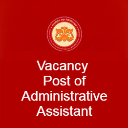 Vacancy  Post of Administrative Assistant